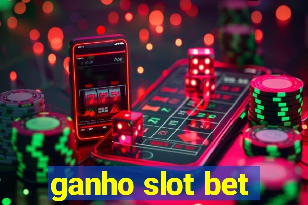 ganho slot bet