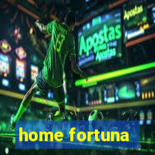 home fortuna