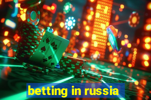 betting in russia