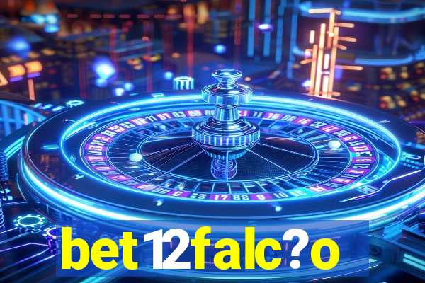 bet12falc?o