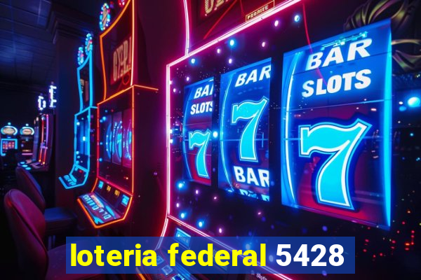 loteria federal 5428