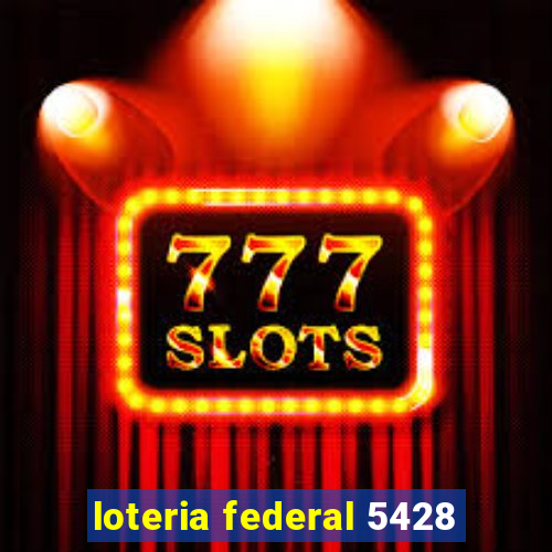 loteria federal 5428