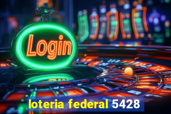 loteria federal 5428