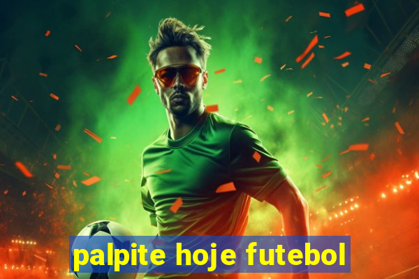 palpite hoje futebol