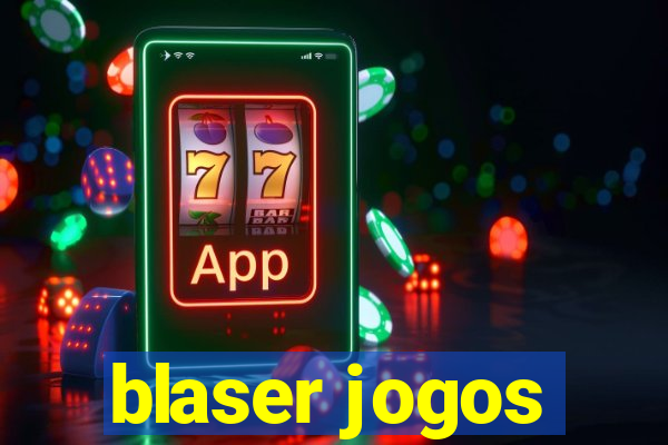 blaser jogos