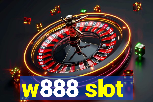 w888 slot