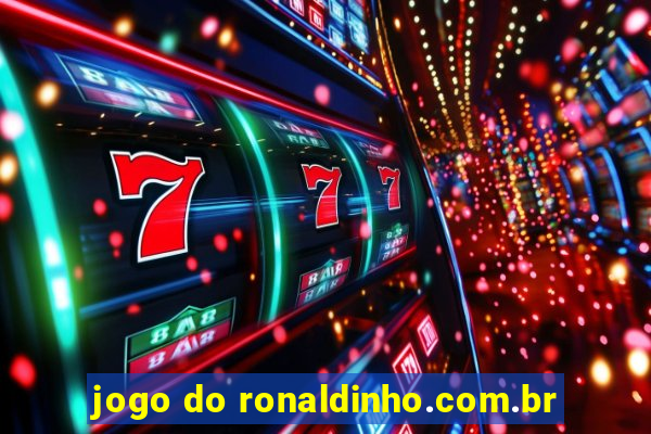 jogo do ronaldinho.com.br