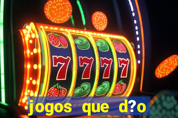 jogos que d?o dinheiro sem investir