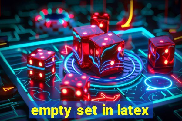 empty set in latex