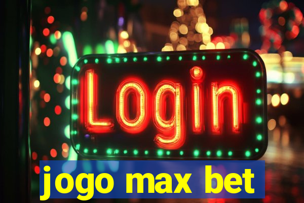 jogo max bet