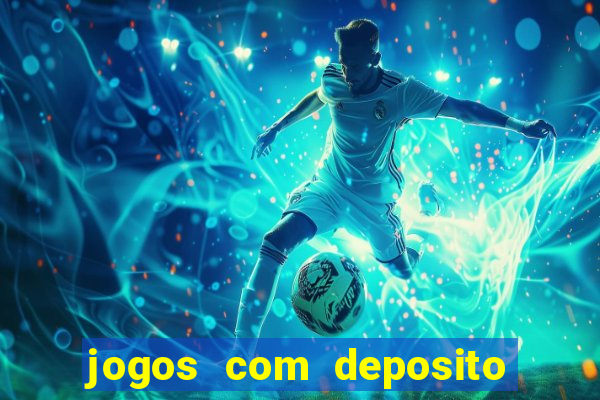 jogos com deposito minimo 1 real