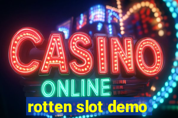 rotten slot demo