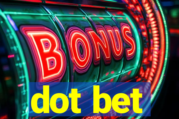 dot bet