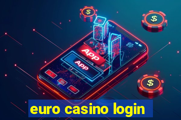 euro casino login