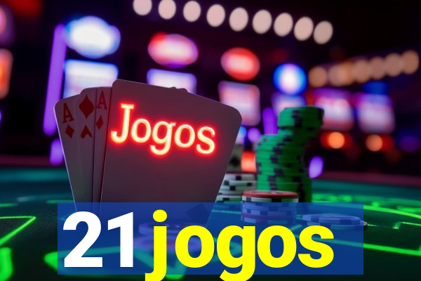 21 jogos