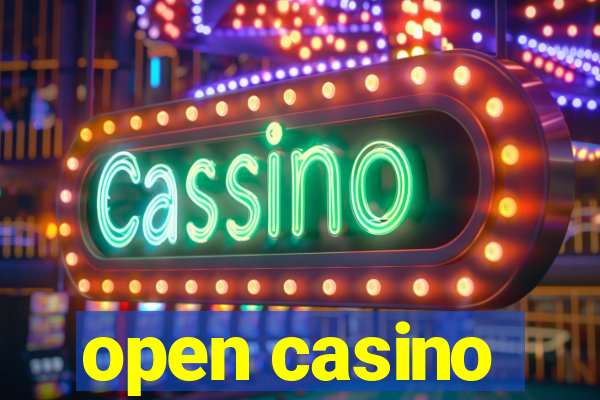 open casino