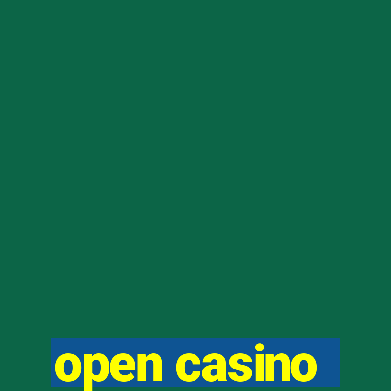 open casino