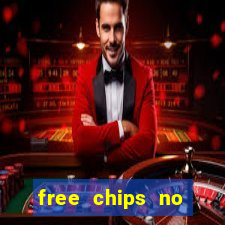 free chips no deposit casino