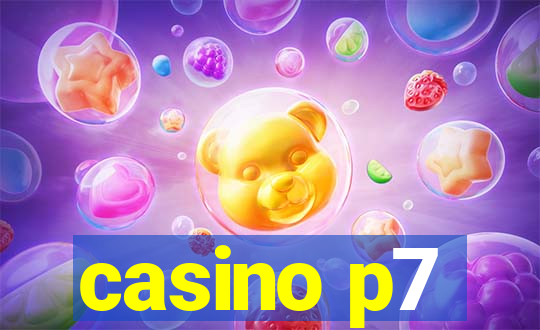 casino p7