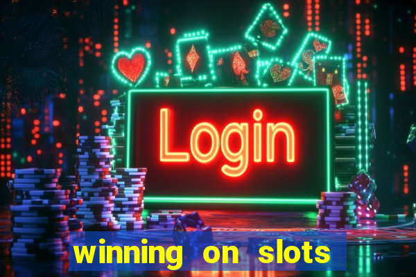 winning on slots in vegas