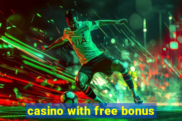 casino with free bonus