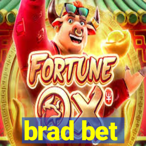 brad bet