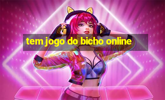 tem jogo do bicho online