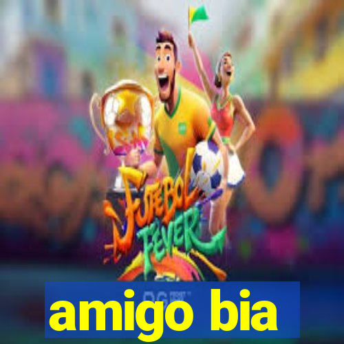 amigo bia