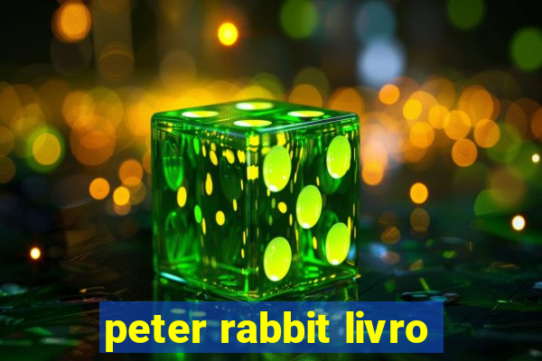 peter rabbit livro