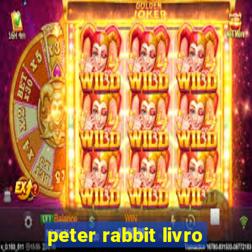 peter rabbit livro