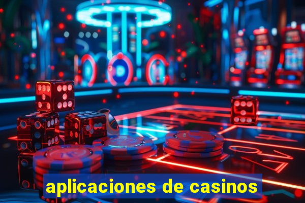 aplicaciones de casinos