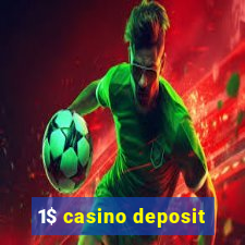 1$ casino deposit