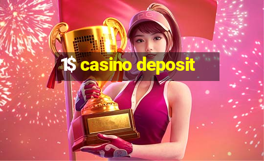 1$ casino deposit