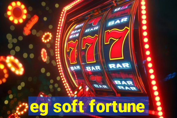 eg soft fortune