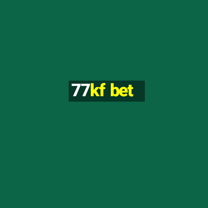 77kf bet