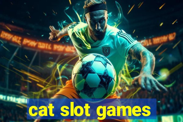 cat slot games