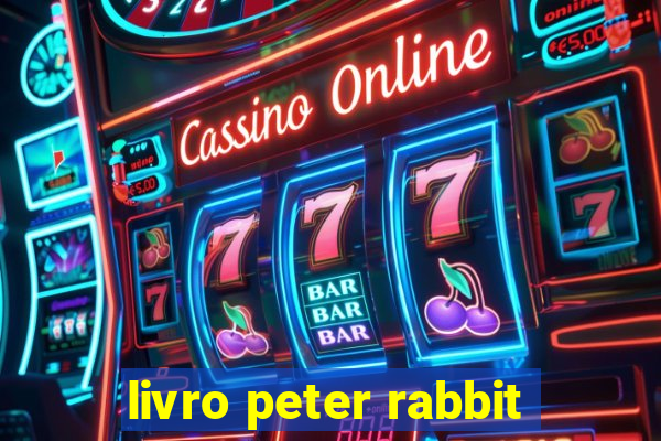 livro peter rabbit