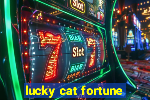 lucky cat fortune