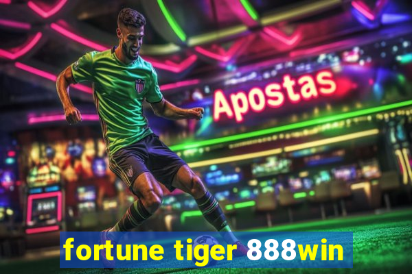 fortune tiger 888win