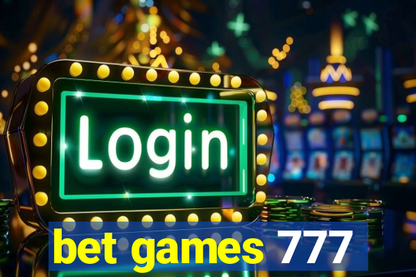 bet games 777