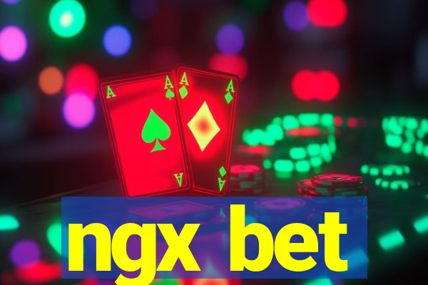 ngx bet