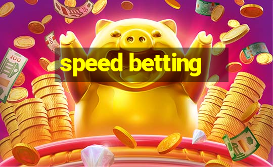 speed betting