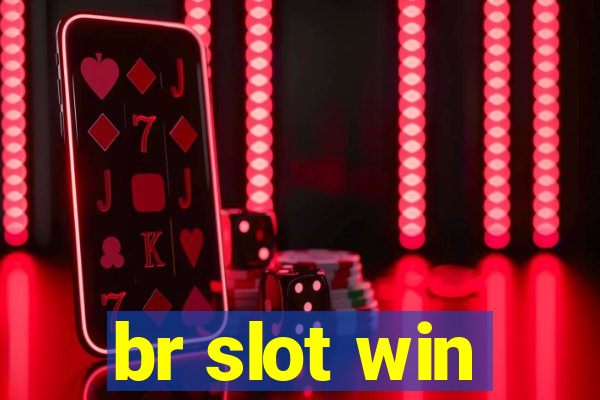 br slot win