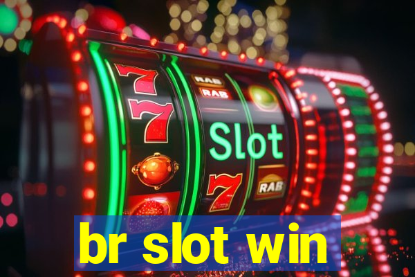 br slot win