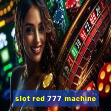 slot red 777 machine