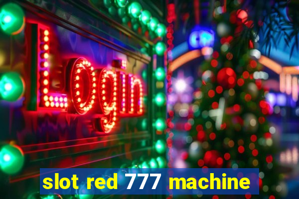 slot red 777 machine