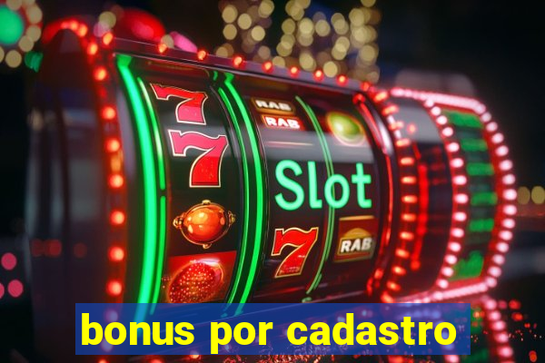 bonus por cadastro