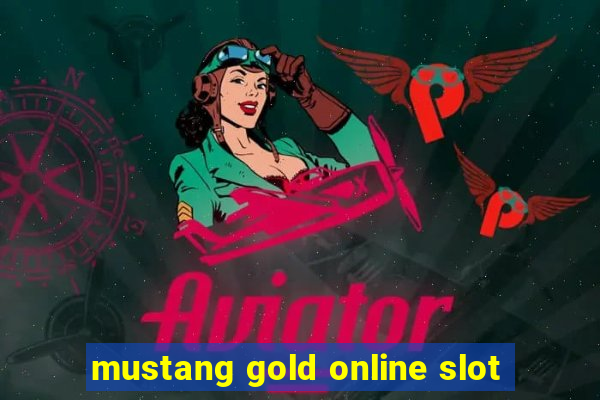 mustang gold online slot