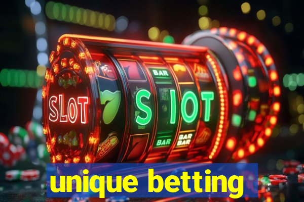 unique betting