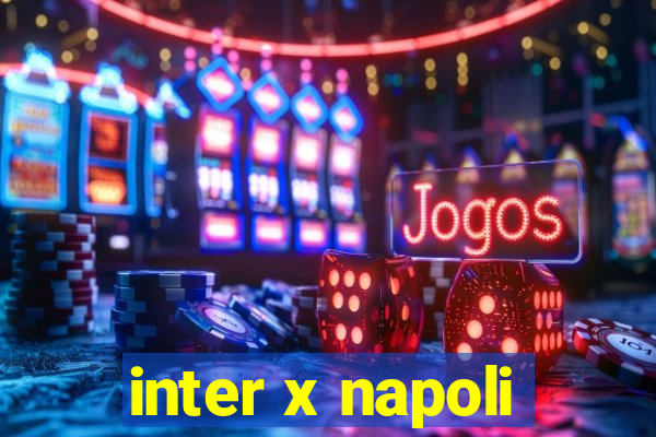 inter x napoli